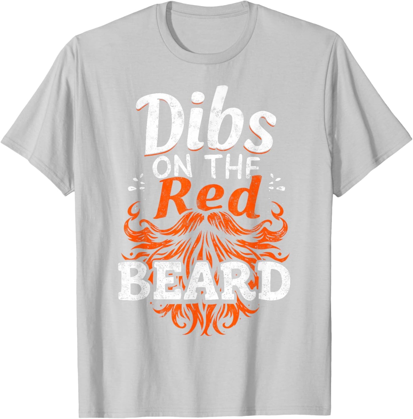 Saint Paddy's Patrick’s Day Dibs on The Red Beard Shamrock T-Shirt - T-Shirt | Ash