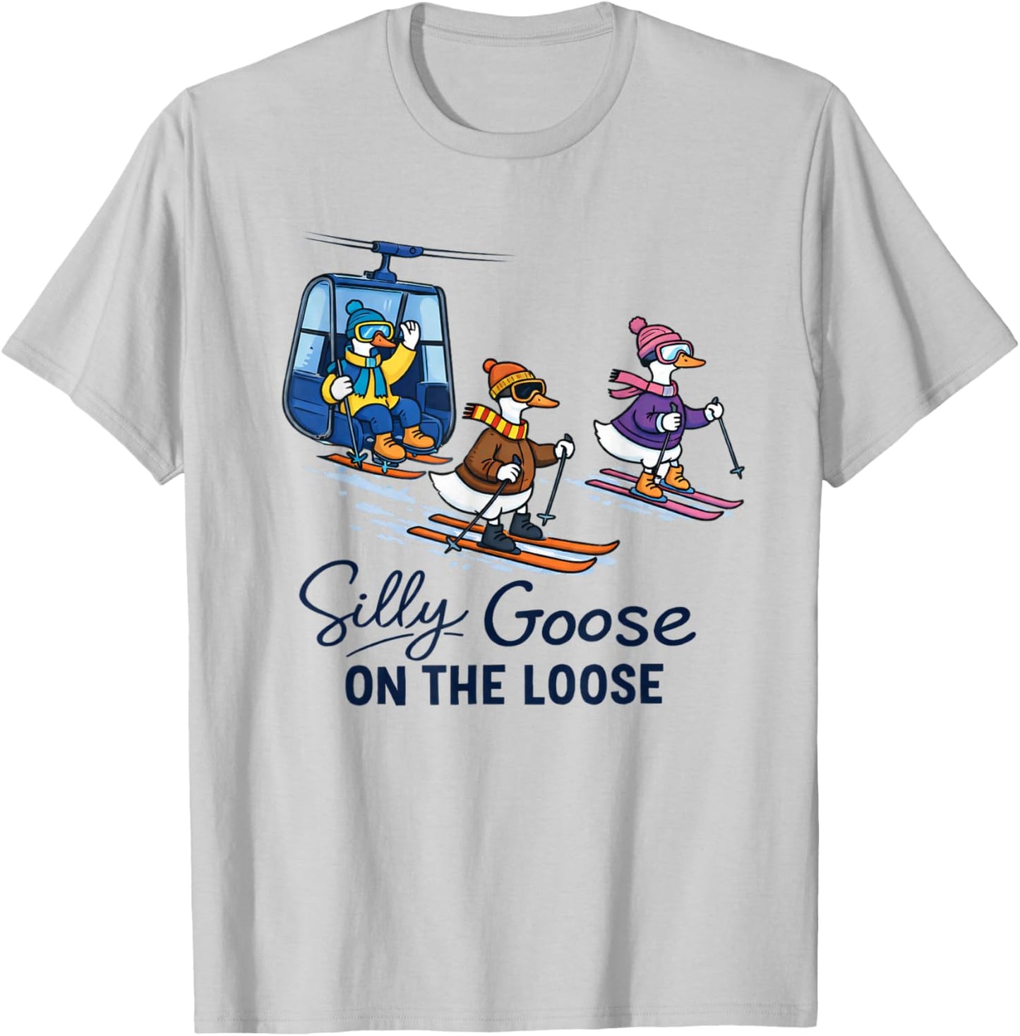 Skiing Lover Skier Winter Sport Silly Goose On The Loose T-Shirt - T-Shirt | Ash