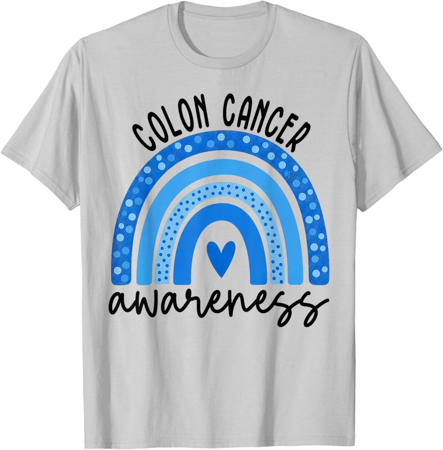 Colorectal Colon Cancer Awareness Blue Rainbow Men Women Kid T-Shirt - T-Shirt | Ash