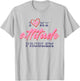 I Love My Attitude Problem Sassy Sarcastic Vintage T-Shirt - T-Shirt | Ash