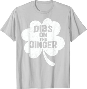 Funny Dibs On The Ginger Shamrock St Patricks Men Women T-Shirt - T-Shirt | Ash