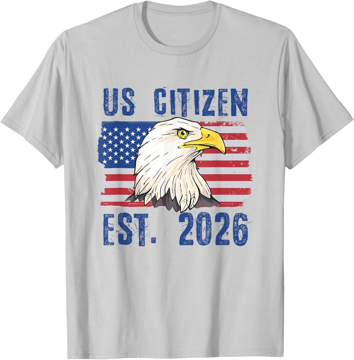 US Citizen Est. 2026 Citizenship New USA Citizen T-Shirt - T-Shirt | Ash