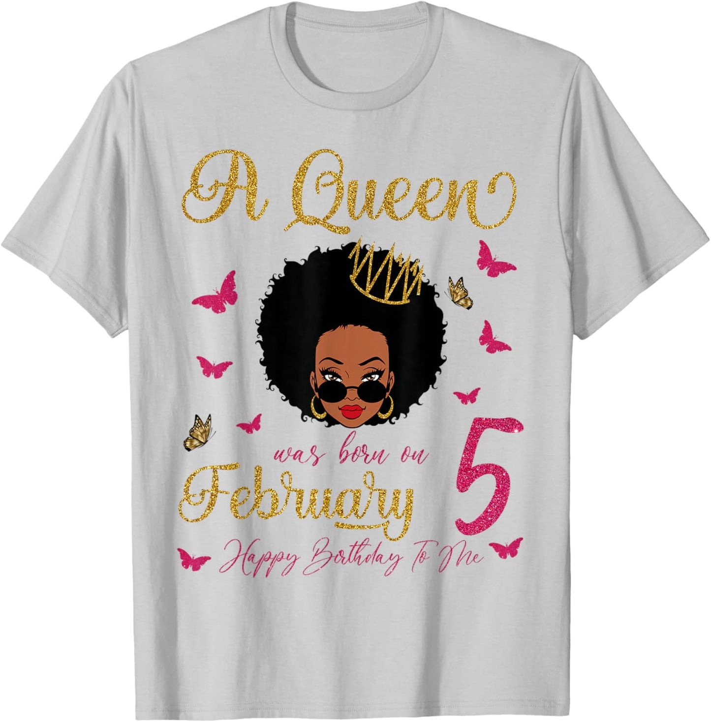 A Queen was Born On February 5 Black Queen Afro Hair Queen T-Shirt - T-Shirt | Ash