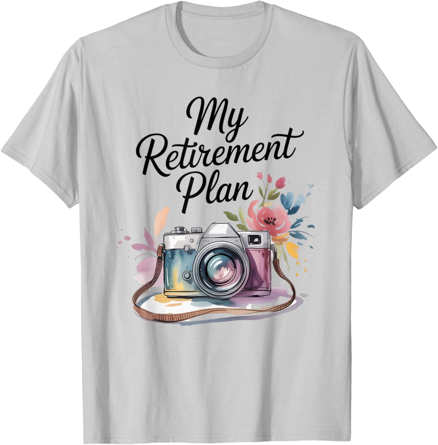 My Retirement Plan Photography Lover Floral Vintage T-Shirt - T-Shirt | Ash
