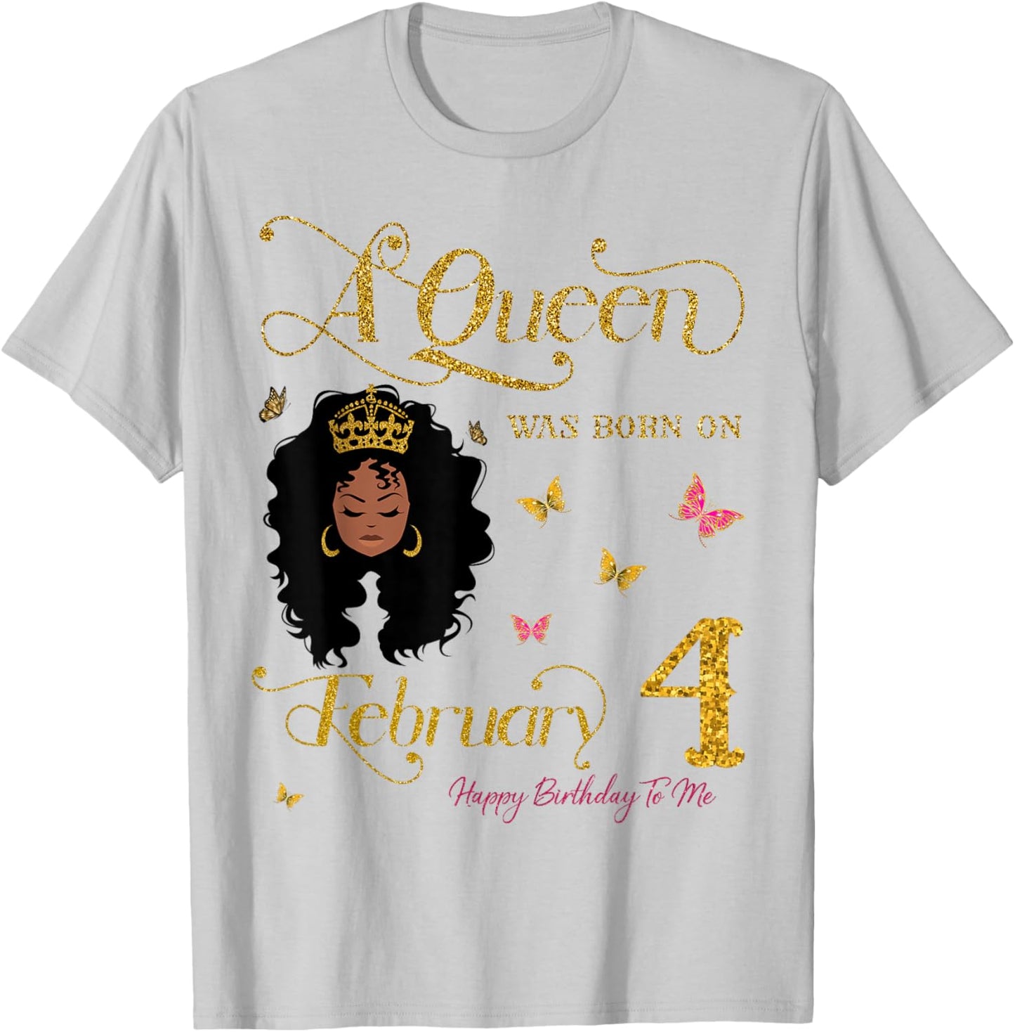A Queen was Born on February 4 Happy Birthday to Me T-Shirt - T-Shirt | Ash
