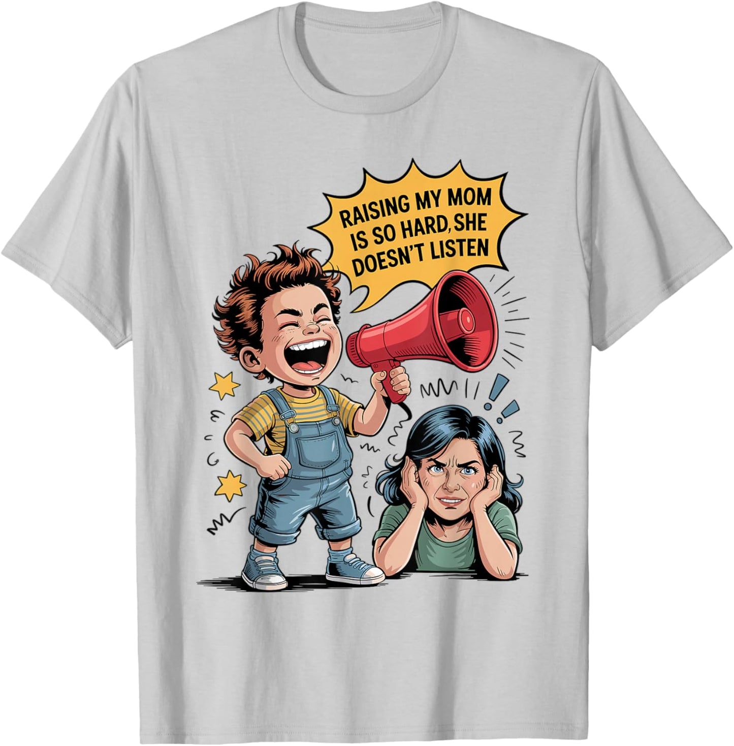 Raising My Mom is So Hard She Doesn't Listen Funny Mother T-Shirt - T-Shirt | Ash
