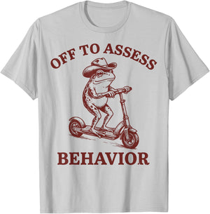 Off to Assess Behavior Frog T-Shirt - T-Shirt | Ash