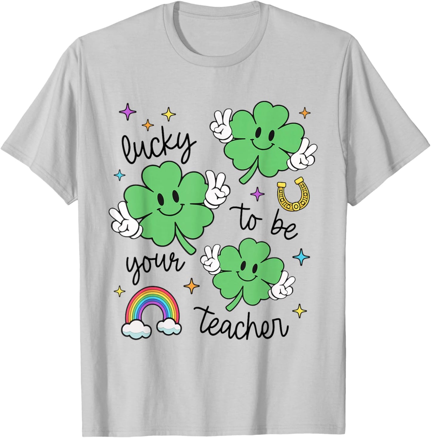 Cute Lucky to Be Your Teacher Shamrock Irish St Patricks Day T-Shirt - T-Shirt | Ash