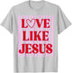 Love Like Jesus Coquette Bow Stripe Women Girl T-Shirt - T-Shirt | Ash