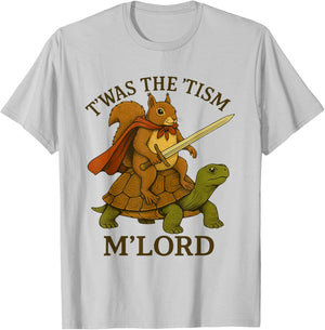 Squirrel TWAS The Tism M Lord Funny Autism Meme Graphic T-Shirt - T-Shirt | Ash