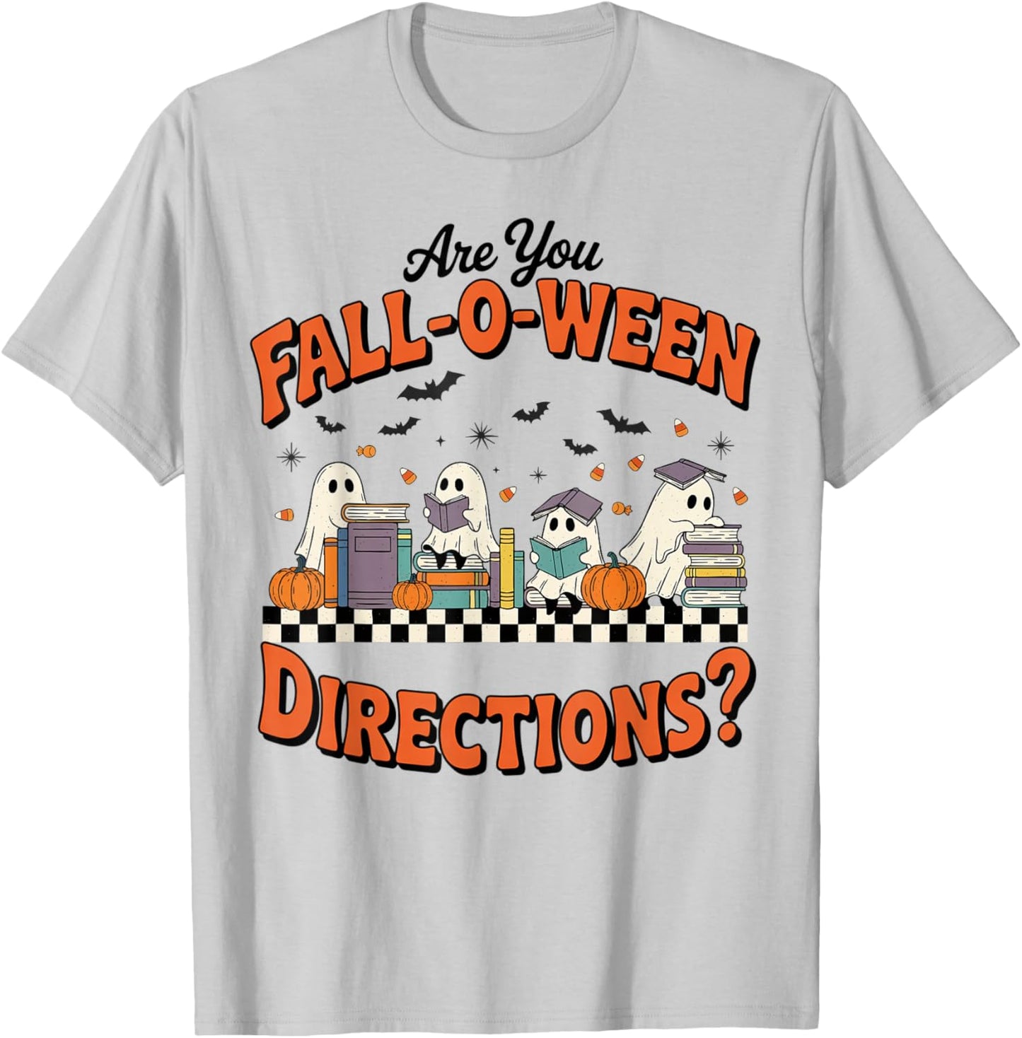 are You Fall o ween Directions Halloween Costume Teacher T-Shirt - T-Shirt | Ash