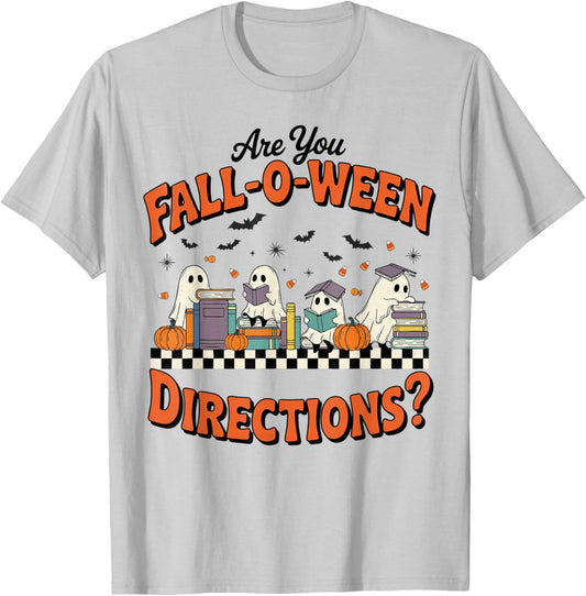 are You Fall o ween Directions Halloween Costume Teacher T-Shirt - T-Shirt | Ash