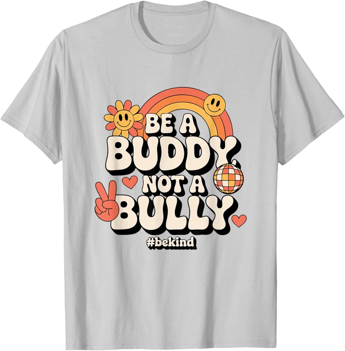 Stop Bullying for Elementary School Be a Buddy Not a Bully T-Shirt - T-Shirt | Ash