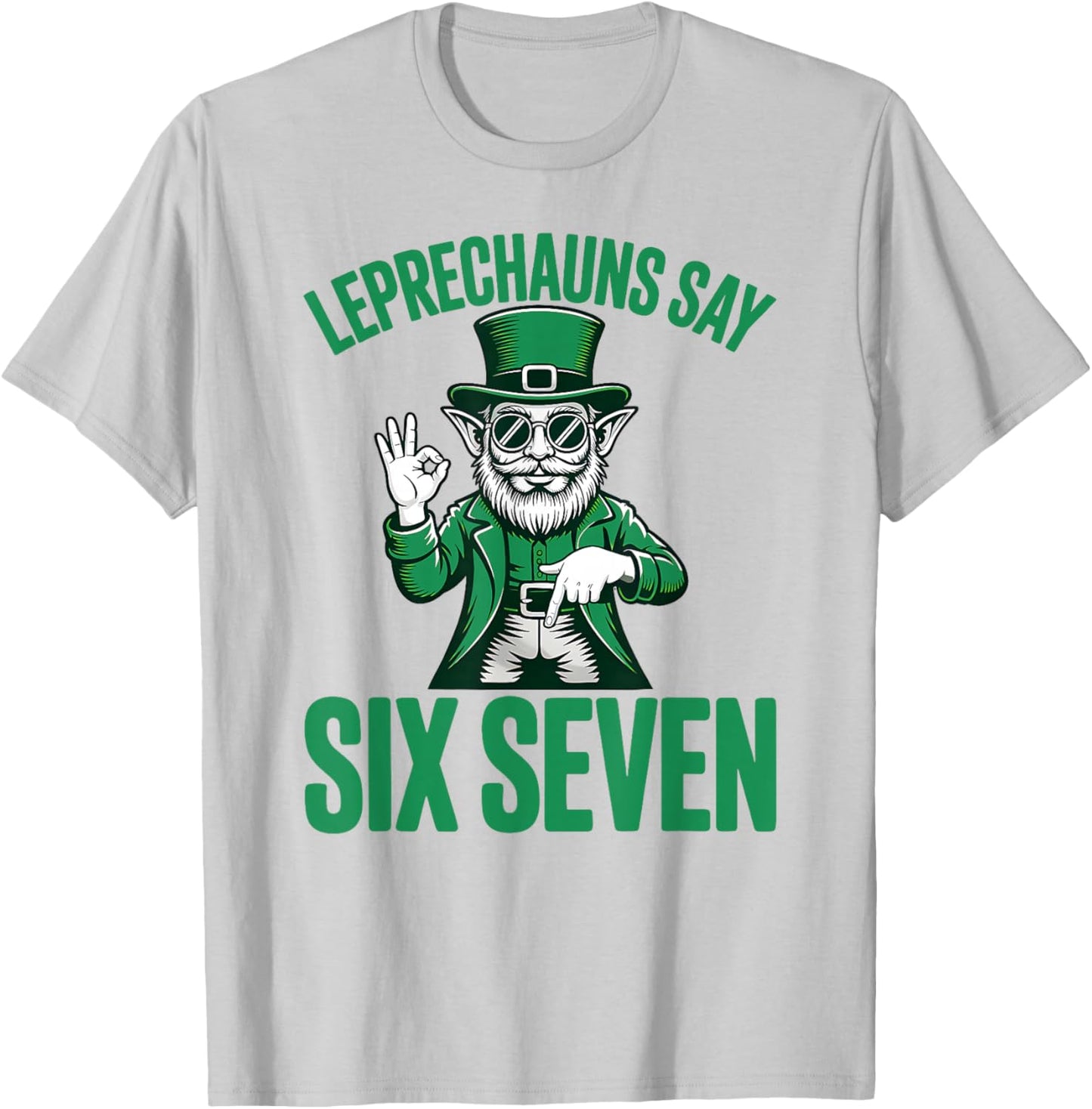 Funny Six Seven 67 Meme Leprechaun St Patricks Day 6 7 Hands T-Shirt - T-Shirt | Ash