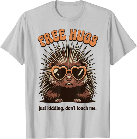 Free Hugs Don’t Touch Me Funny Joke Porcupine Cartoon Humor T-Shirt - T-Shirt | Ash