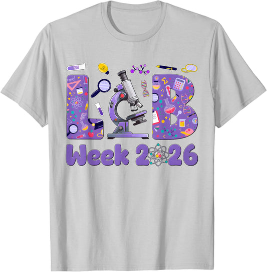 Lab Week 2026 Lab Technologist Medical Laboratory Scientist T-Shirt - T-Shirt | Ash