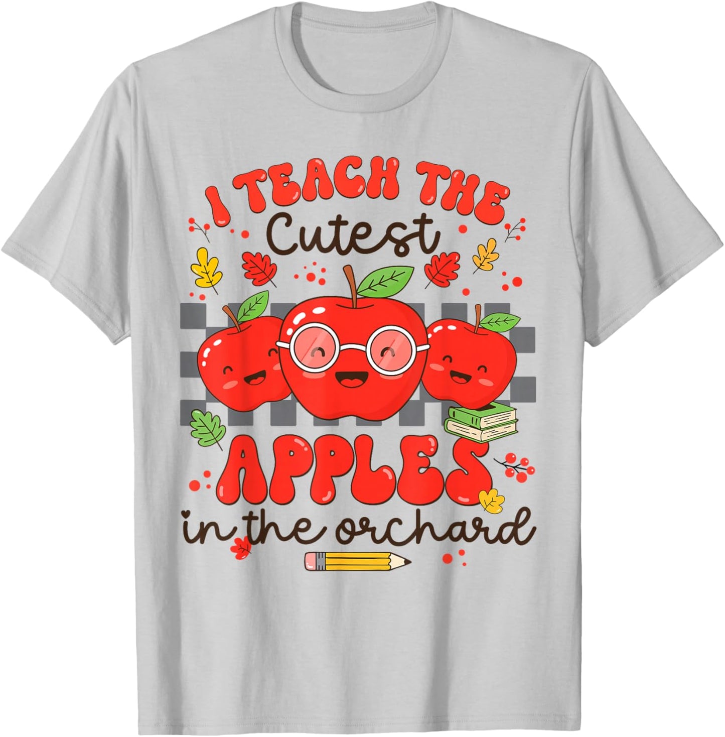 I Teach The Cutest Apples in The Orchard Cute Fall Teacher T-Shirt - T-Shirt | Ash