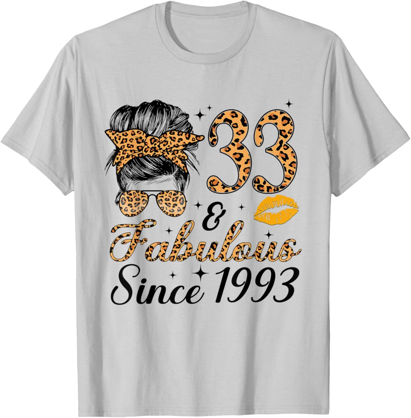 33 and Fabulous Since 1993 33rd Messy Bun Birthday T-Shirt - T-Shirt | Ash