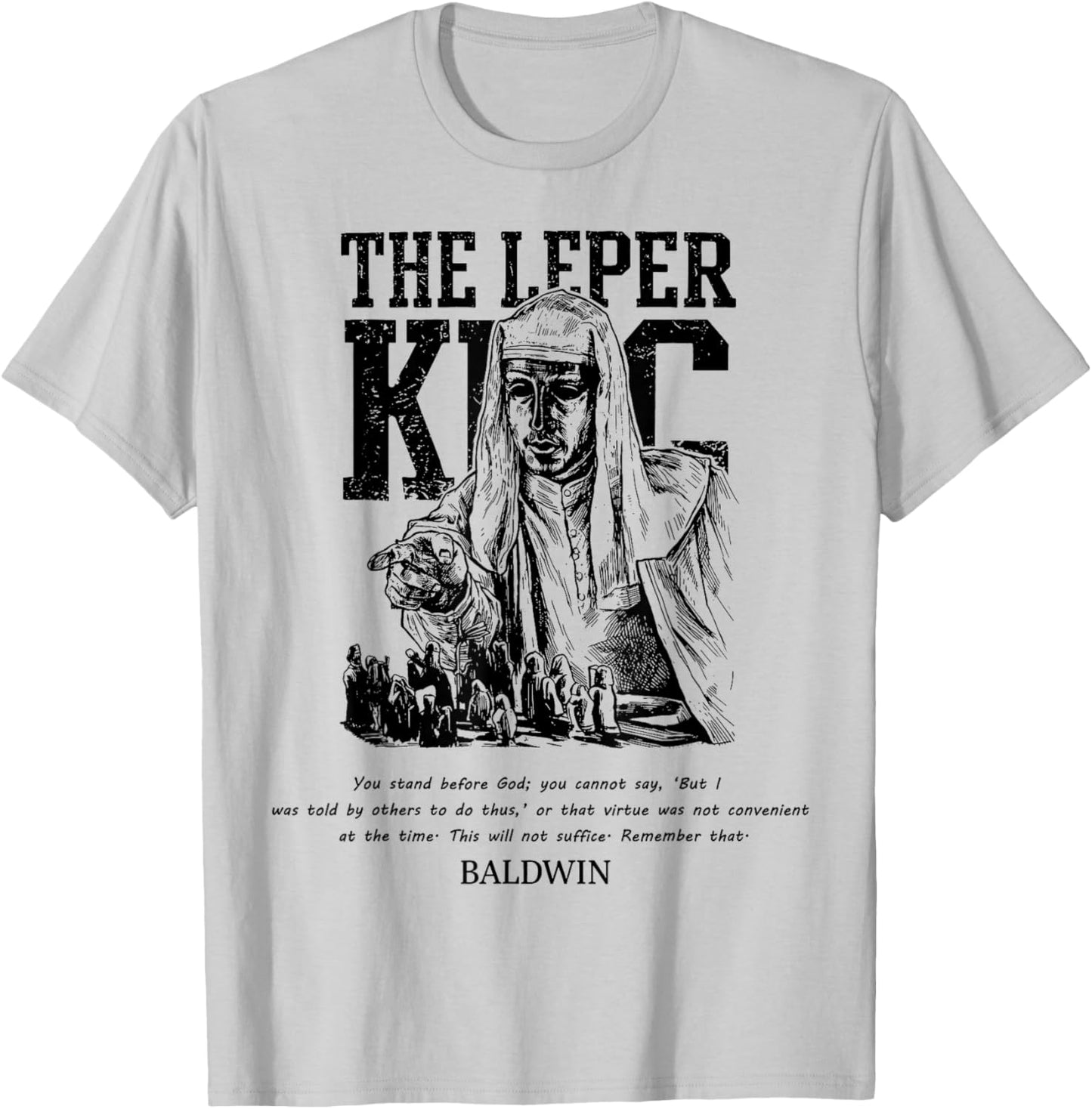 Sliver Mask King Baldwin IV Meme The Leper King Warrior T-Shirt - T-Shirt | Ash