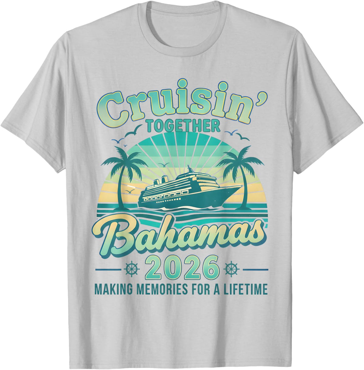 Cruisin Together Bahamas 2026 Family Cruise Bahamian Vintage T-Shirt - T-Shirt | Ash