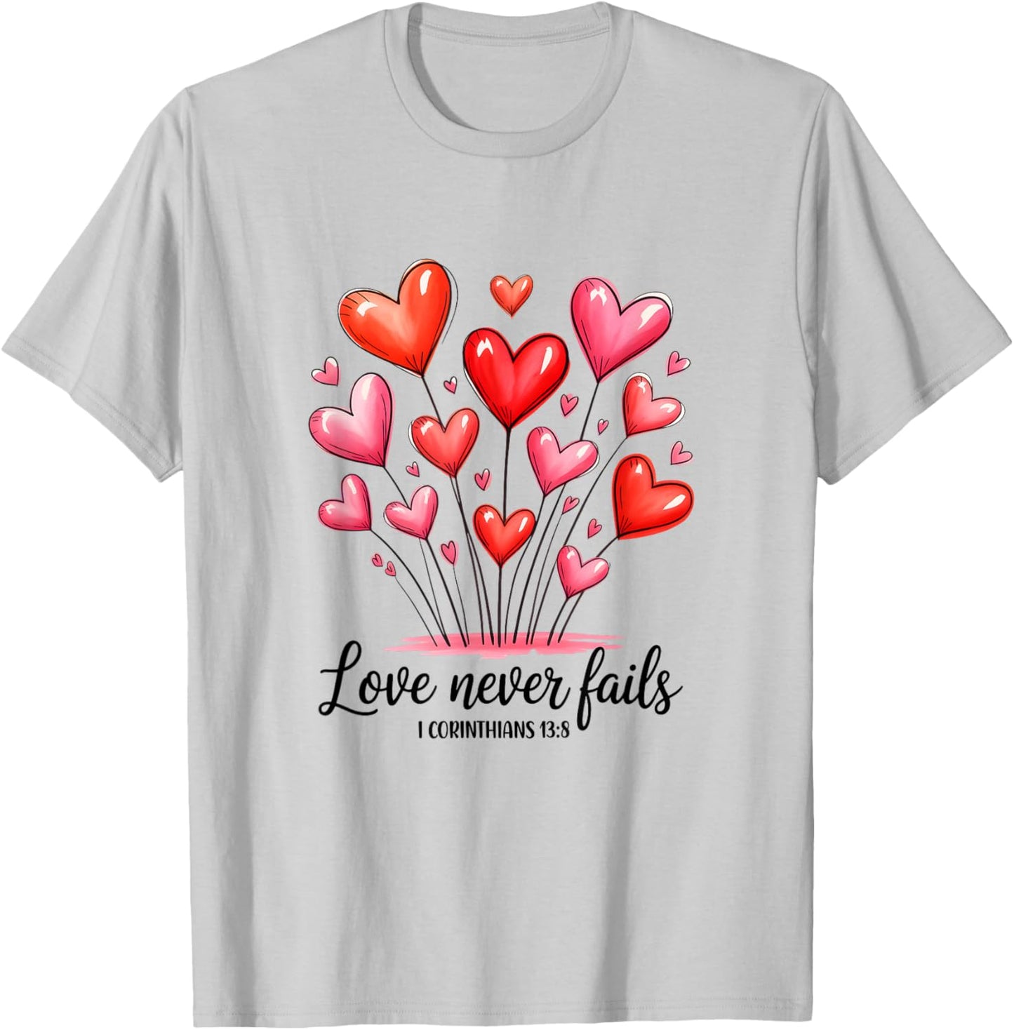 Love Never Fails Valentines Christian Religious Bible Verse T-Shirt - T-Shirt | Ash