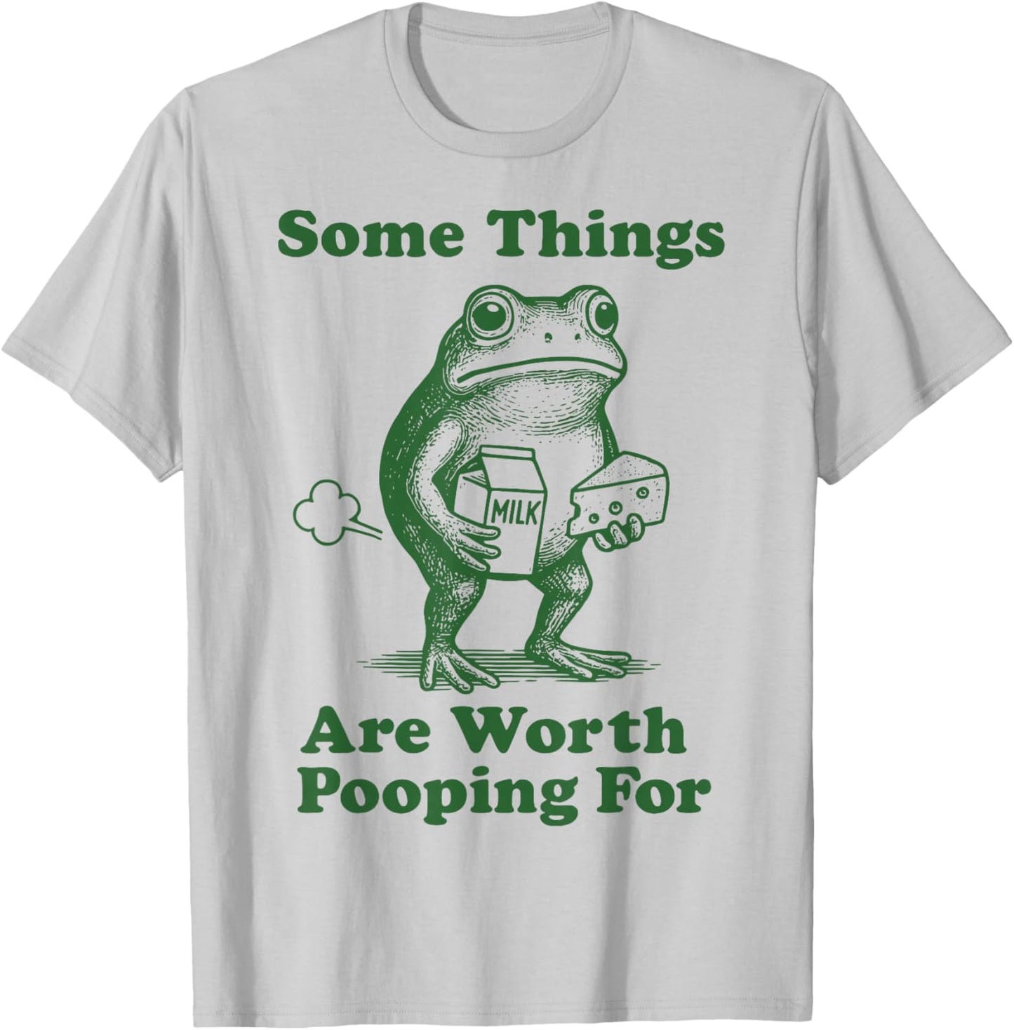 Some Things are Worth Pooping for Frog T-Shirt - T-Shirt | Ash