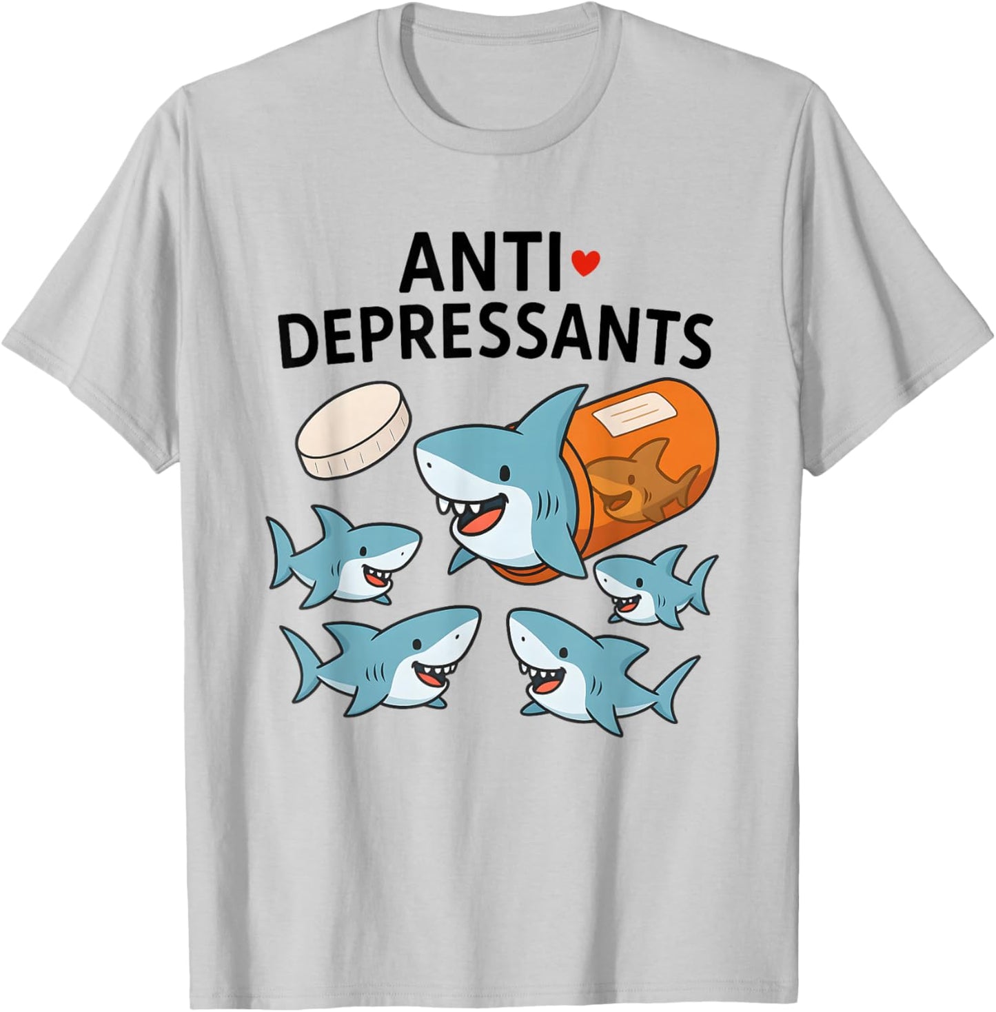Shark Anti Depressants T-Shirt - T-Shirt | Ash
