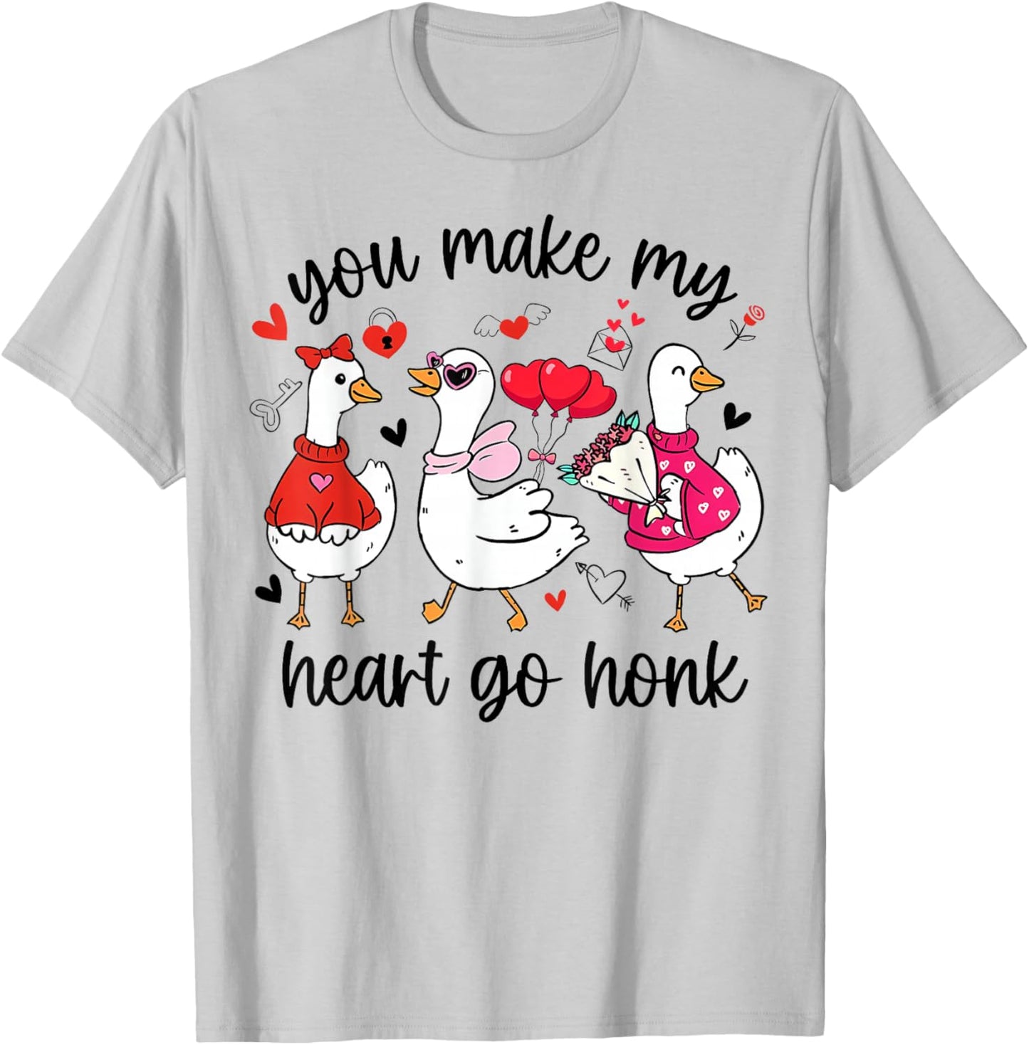 You Make My Heart Go Honk Funny Silly Valentine Goose T-Shirt - T-Shirt | Ash