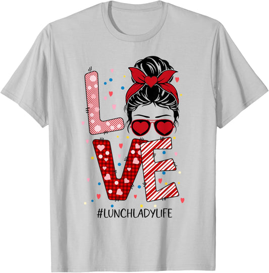 Messy Bun Love Lunch Lady Valentine's Day T-Shirt - T-Shirt | Ash
