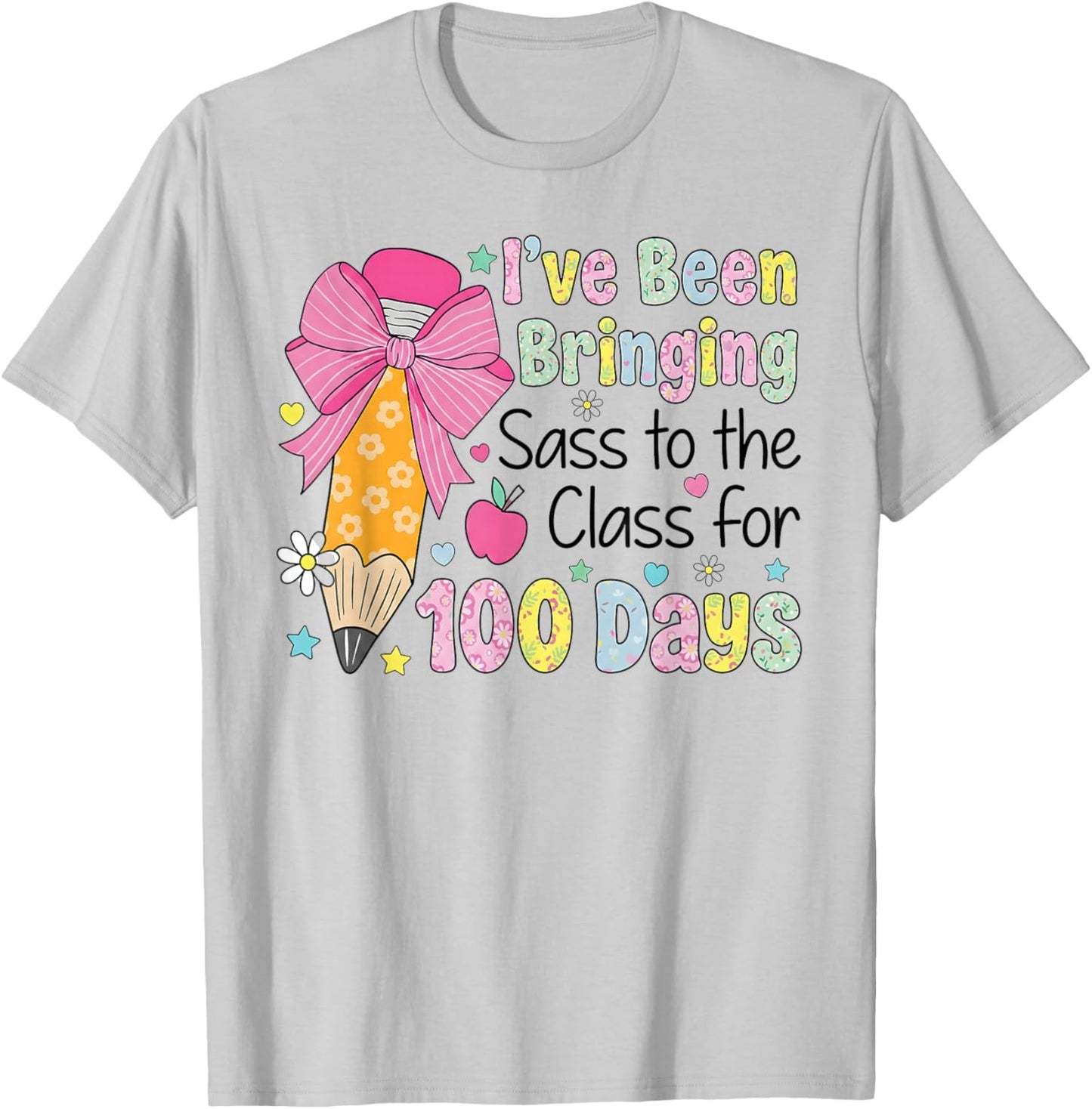 Bringing Sass to The Class 100 Days of School T-Shirt - T-Shirt | Ash