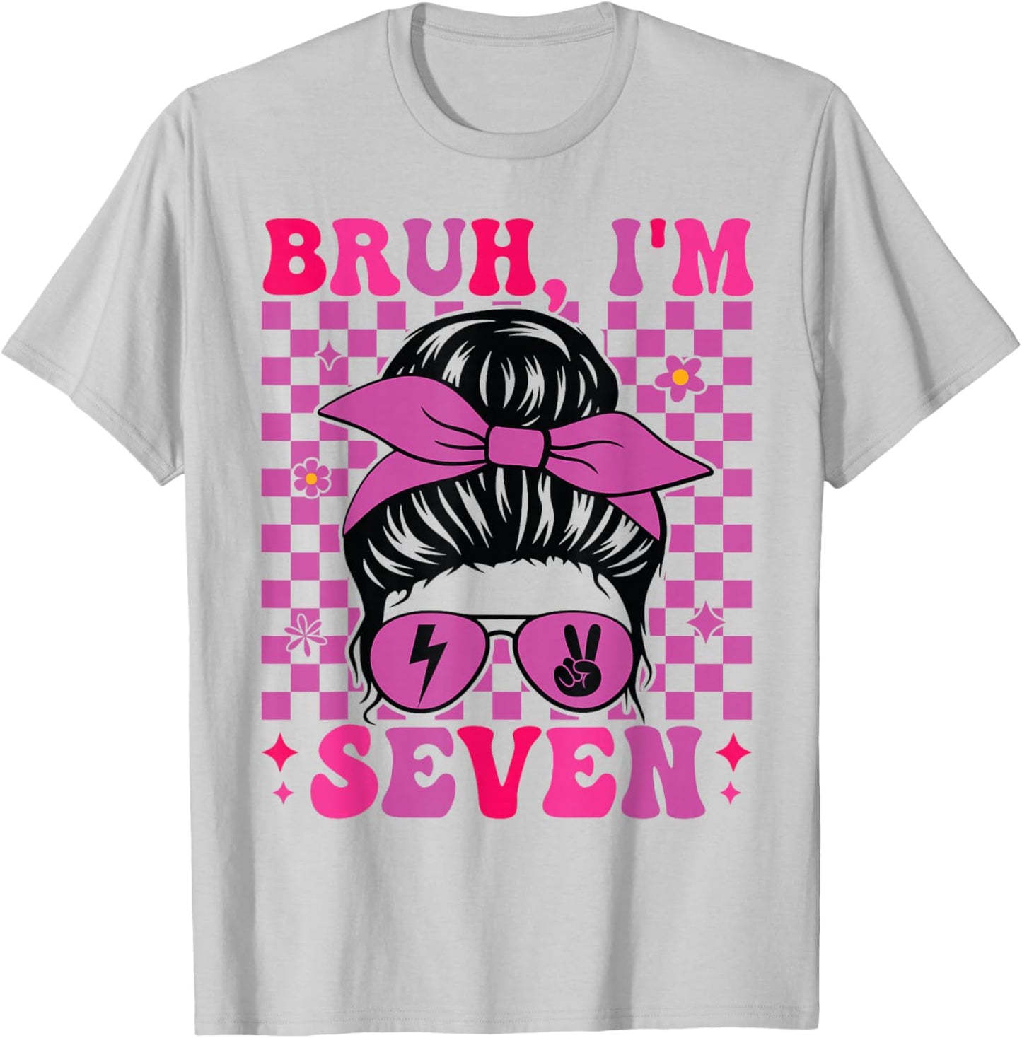 Bruh I'm Seven 7 7th Birthday Girls Groovy 7 Years Old T-Shirt - T-Shirt | Ash