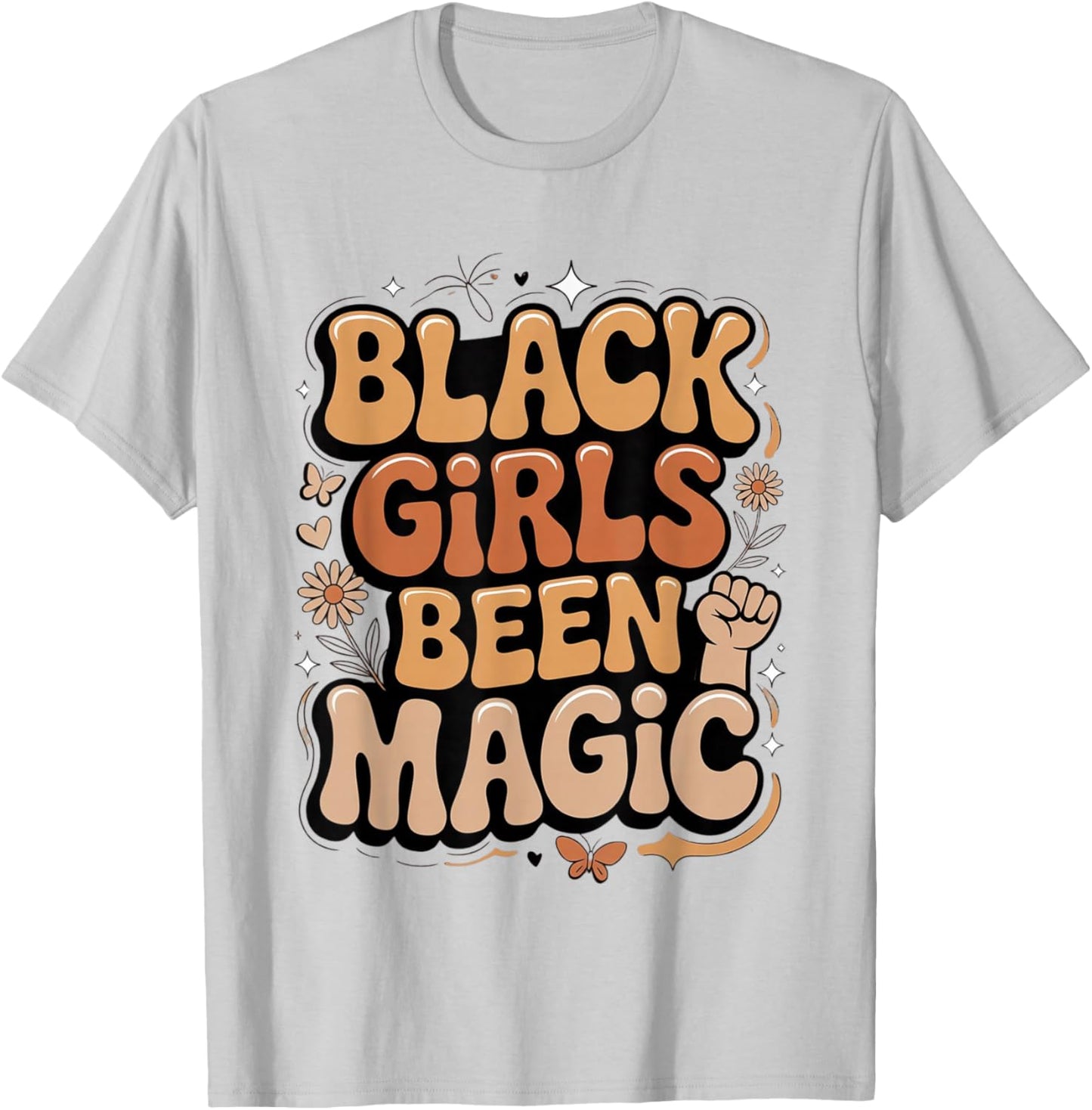 Black Girls Been Magic Melanin African American History Girl T-Shirt - T-Shirt | Ash