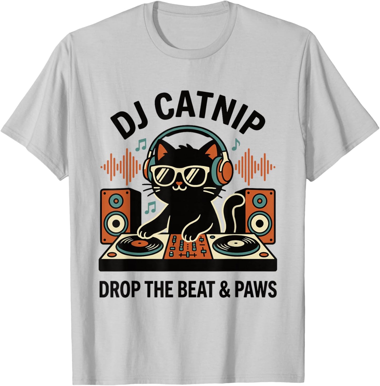 DJ Catnip Drop The Beat & Paws Funny Cat DJ Headphones Vinyl T-Shirt - T-Shirt | Ash