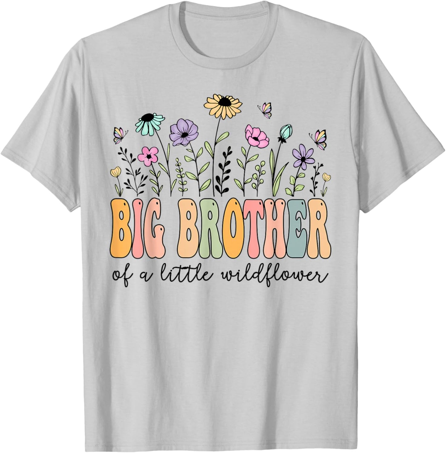 Big Brother of The Little Wildflower Birthday Girl Party T-Shirt - T-Shirt | Ash