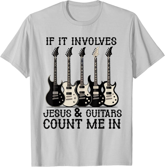 If it Involves Jesus and Guitars Count Christian Guitarist T-Shirt - T-Shirt | Ash