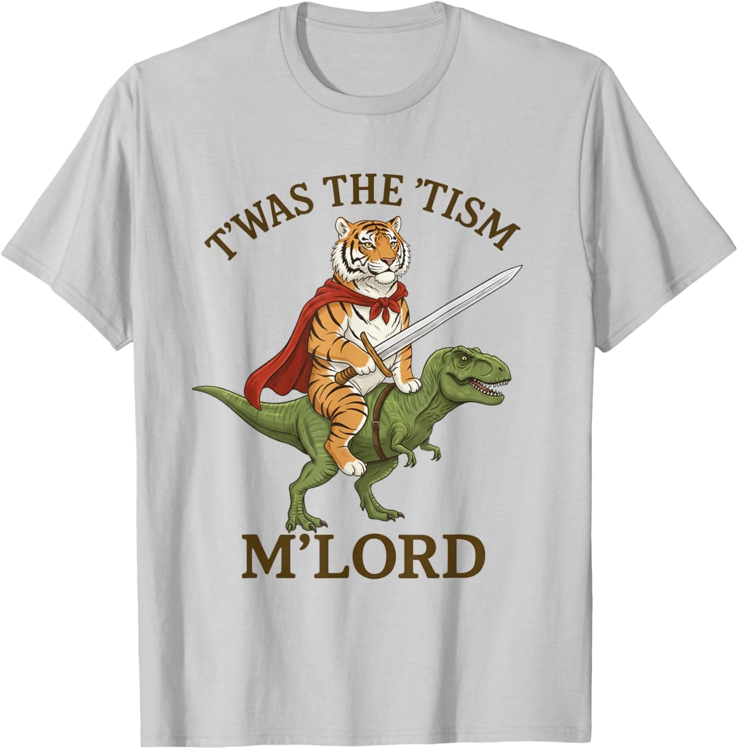 Tiger TWAS The Tism M Lord Funny Autism Meme Graphic T-Shirt - T-Shirt | Ash