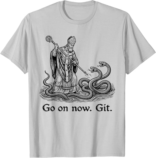 Go On Now Git Funny Saint Patrick Irish St. Patrick Day T-Shirt - T-Shirt | Ash