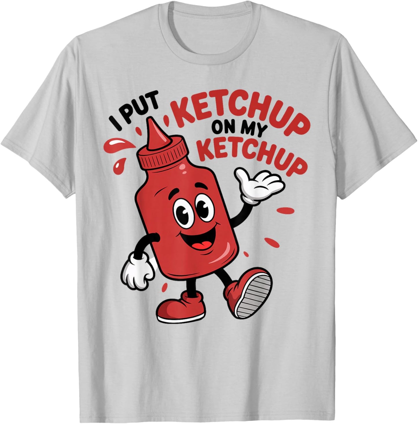 I Put Ketchup on My Ketchup Funny Ketchup Kids T-Shirt - T-Shirt | Ash