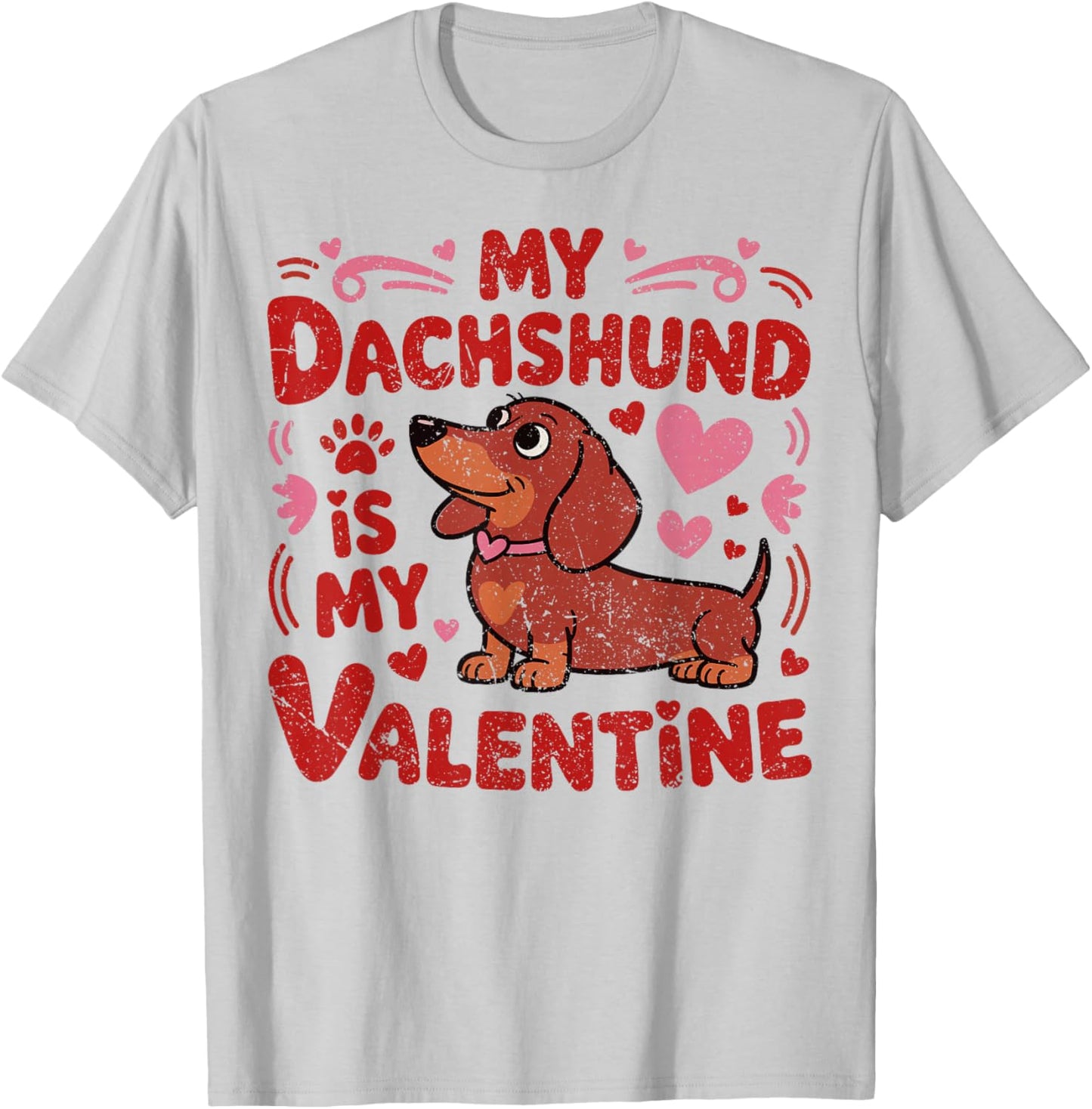 My Dachshund is My Valentine Anti Valentines Men Women T-Shirt - T-Shirt | Ash