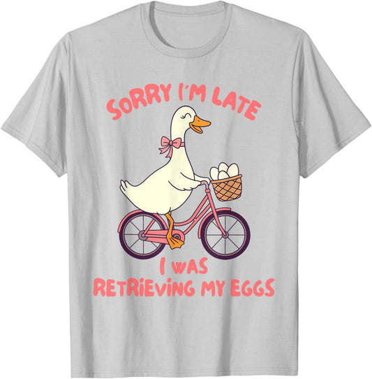 IVF Mom Infertility Sorry I'm Late I was Retrieving My Eggs T-Shirt - T-Shirt | Ash