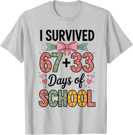 I Survived 67+33 Day of School 100 Days of School Teacher T-Shirt - T-Shirt | Ash