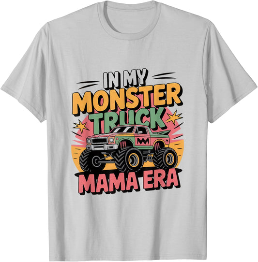 in My Monster Trucks Mama Era T-Shirt - T-Shirt | Ash