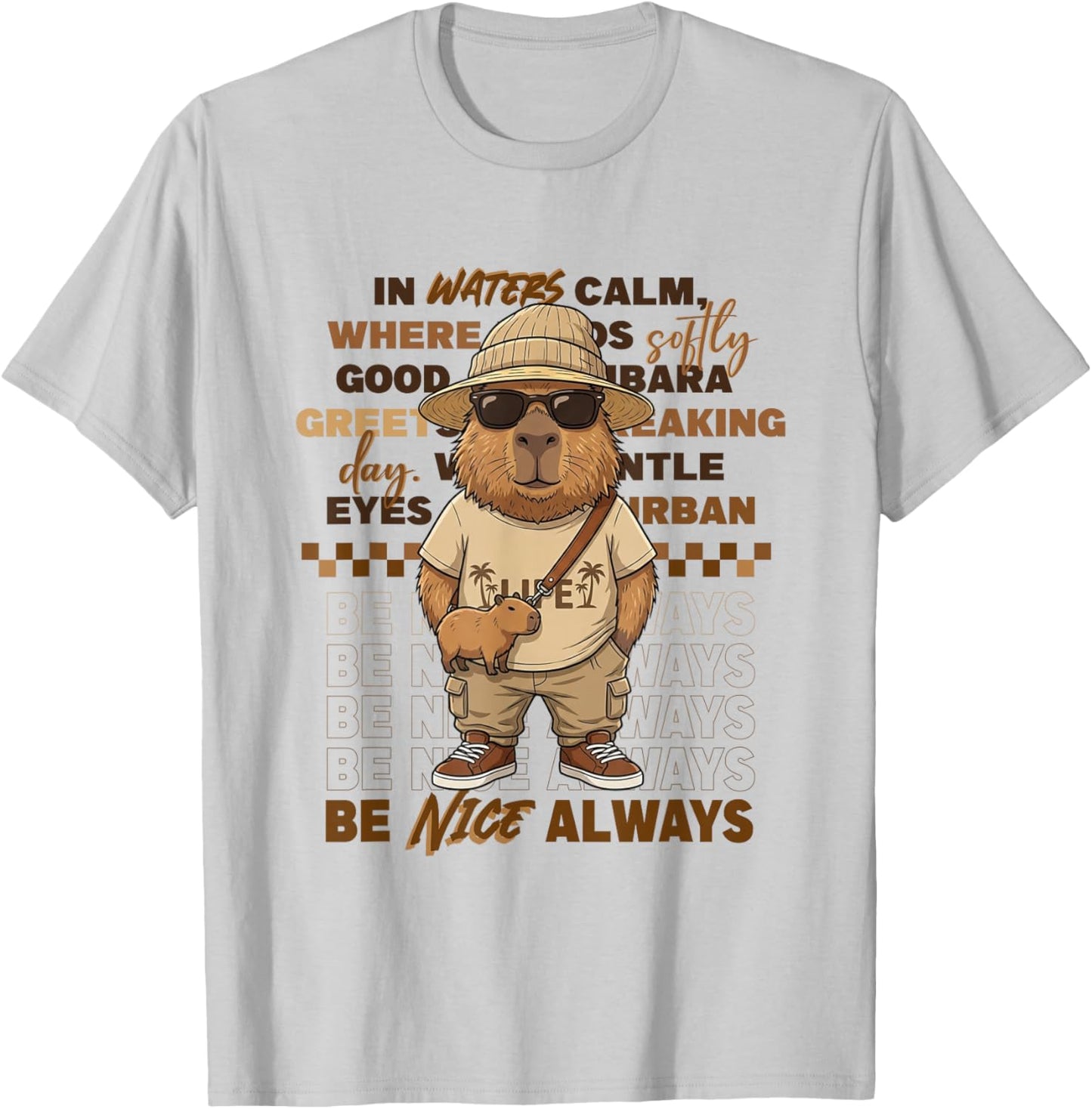Cool Capybara Be Nice Always Retro Urban Streetwear T-Shirt - T-Shirt | Ash