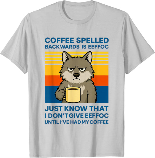 Funny Wolf Wild Dog Coffee Spelled Backwards Eeffoc Retro T-Shirt - T-Shirt | Ash