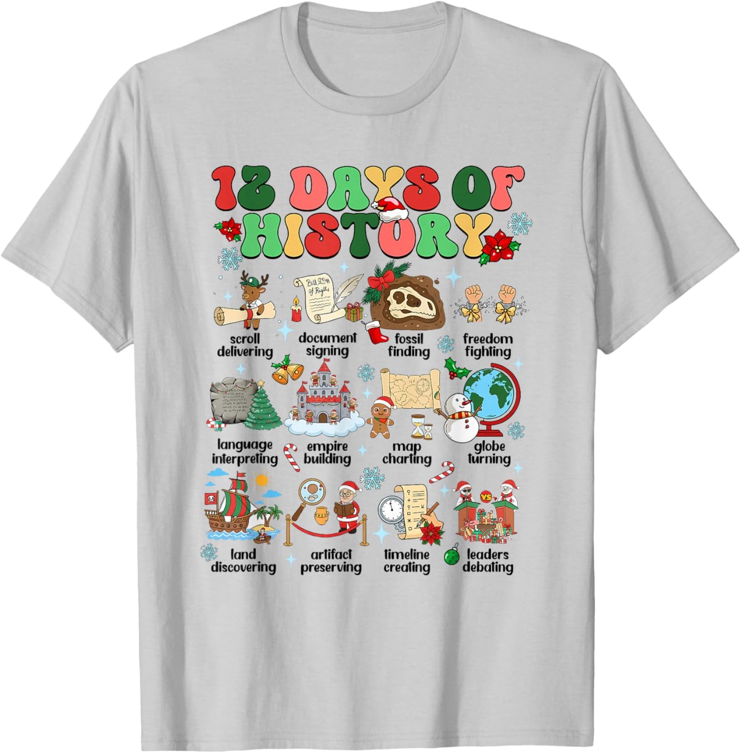 History Teacher Christmas, 12 Days of History Teacher Outfit T-Shirt - T-Shirt | Ash