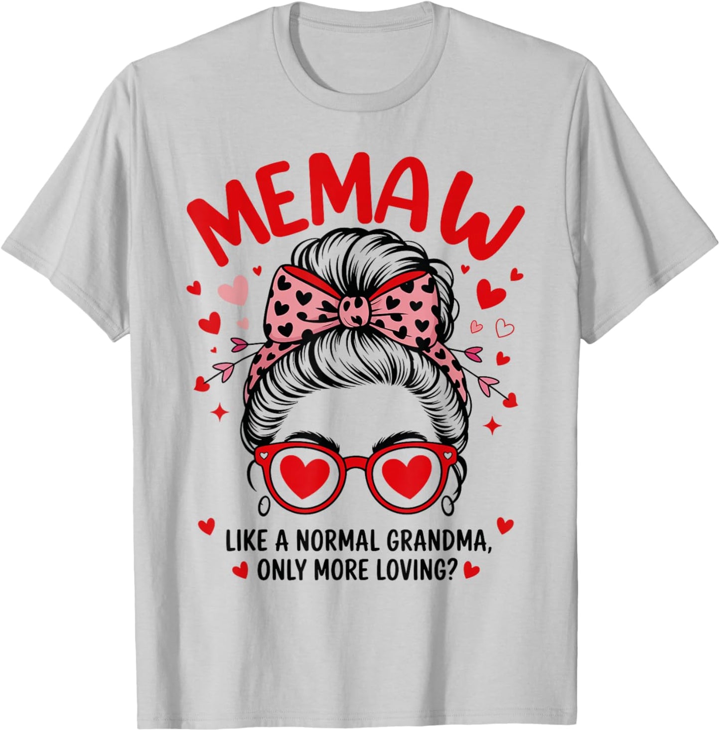 Memaw Valentine Quote for Loving Grandma with Cute Bow T-Shirt - T-Shirt | Ash