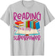 Book Reading Reading is My Superpower T-Shirt - T-Shirt | Ash