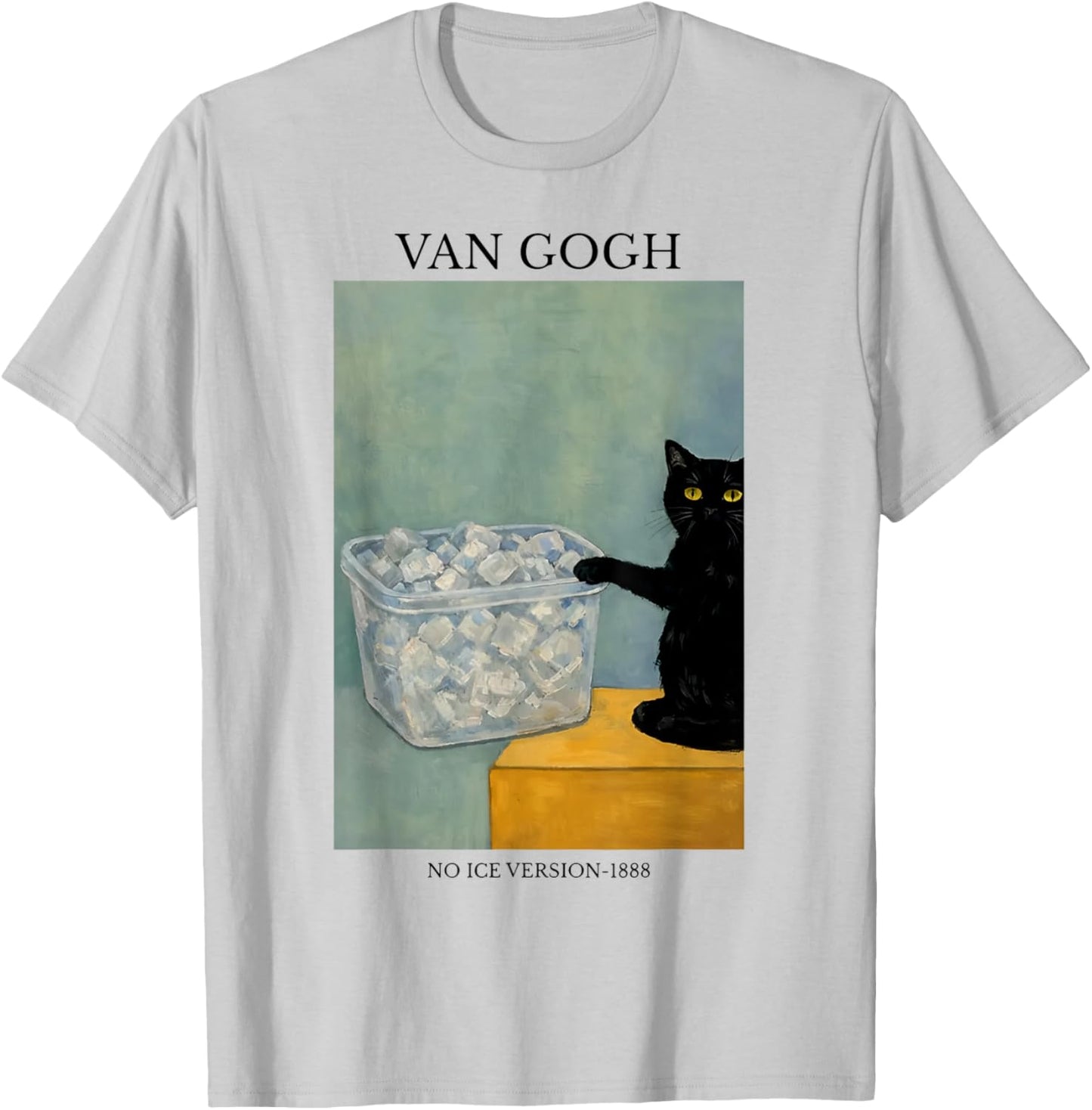 Funny Van Gogh Cat Meme No Ice Version 1888 T-Shirt - T-Shirt | Ash