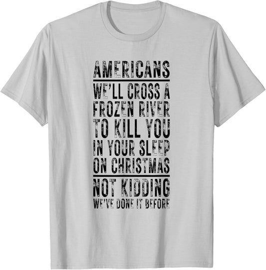 Americans We'll Cross A Frozen River Christmas History T-Shirt - T-Shirt | Ash