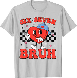 Six Seven Bruh 6 7 Meme Funny Valentines Day Boys Kids T-Shirt - T-Shirt | Ash